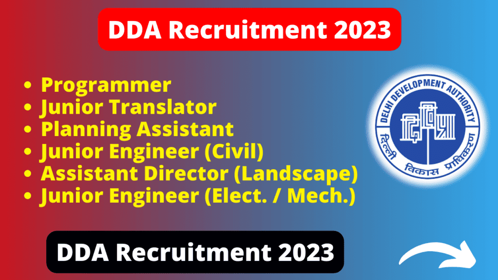 DDA Recruitment 2023 Delhi Development Authority Recruitment 2023: Apply for 687 Junior Engineer, Officer Posts